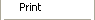 Go to Popup Menu - Print